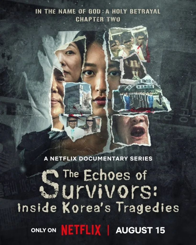 Netflix Releases The Echoes of Survivors Inside Koreas Tragedies Official Netflix poster for The Echoes of Survivors: Inside Korea’s Tragedies released on August 15, 2025.